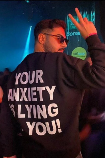 Unisex Your Anxiety Baskılı Oversize Sweatshirt