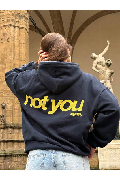 Kadın not you again Baskılı Kapüşonlu Kanguru Cepli Lacivert Sweatshirt Hoodie