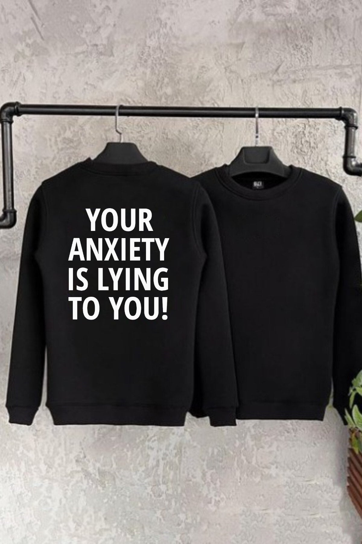 Unisex Your Anxiety Baskılı Oversize Sweatshirt