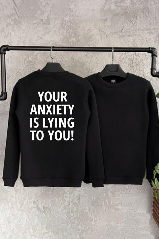 Unisex Your Anxiety Baskılı Oversize Sweatshirt